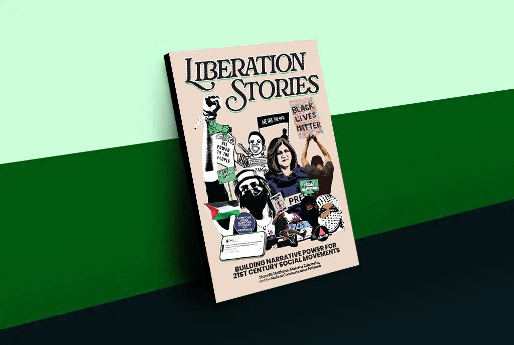 Image displays book titled Liberation Stories: Building Narrative Power for 21st Century Social Movements, written by Shanelle Matthews and Marzena Zukowska, leaning on wall against green striped background